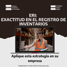 ERI Introducción al Curso de Exactitud en el Registro de Inventarios.